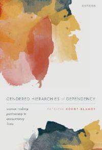 gendered hierarchies of dependency book
